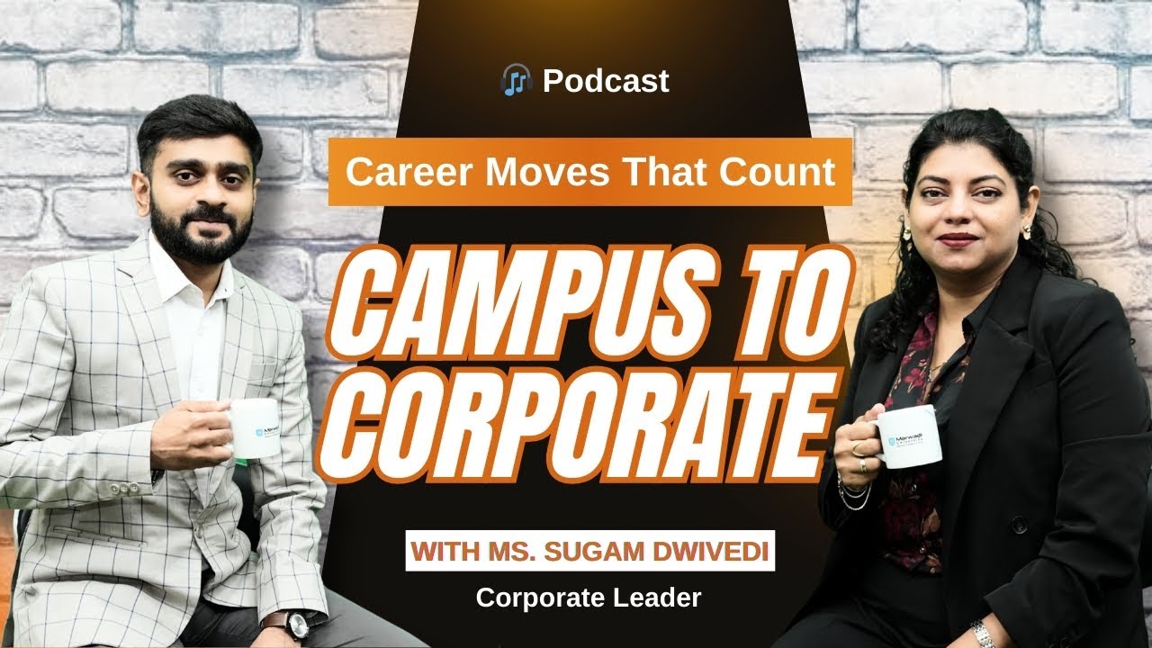 From Campus to Corporate 🚀 Career Moves That Count | Marwadi University Podcast with Sugam Dwivedi