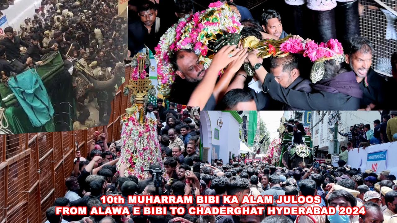10th MUHARRAM BIBI KA ALAM JULOOS FROM ALAWA E BIBI TO CHADERGHAT HYDERABAD 2024.
