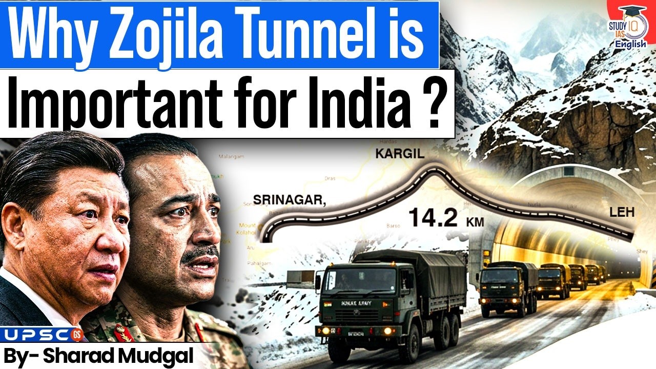 Why is Zojila Tunnel Important for Ladakh? | China & Pakistan Threat Diluted? | StudyIQ IAS English