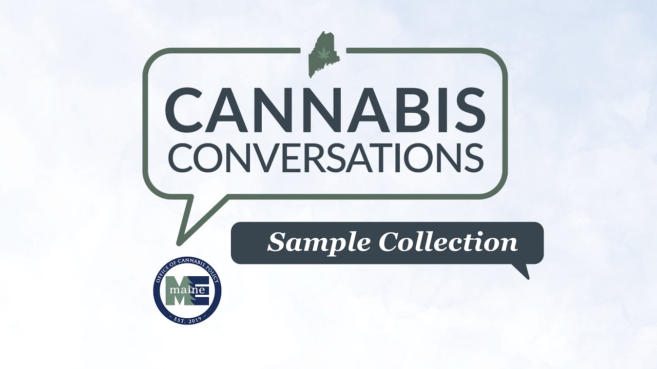 Cannabis Conversation on Sample Collection - Maine OCP