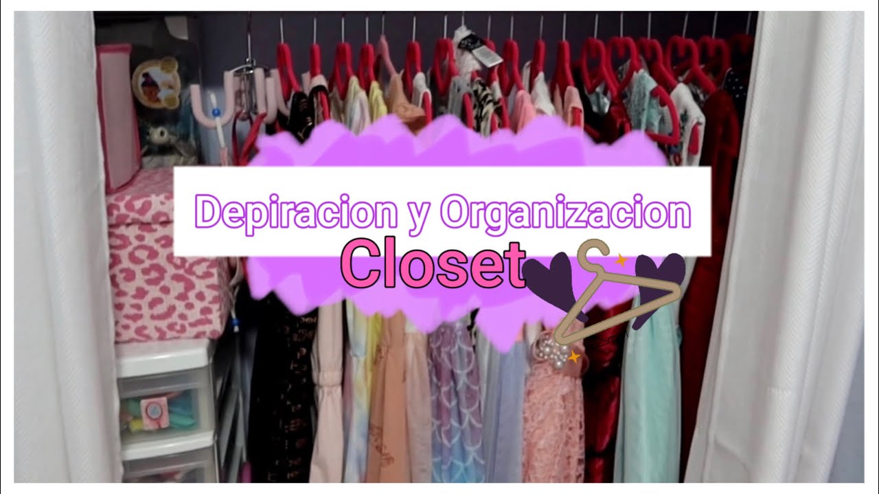 Depuración y Organización del closet de mi hija /Motivación y Tips / Enny C