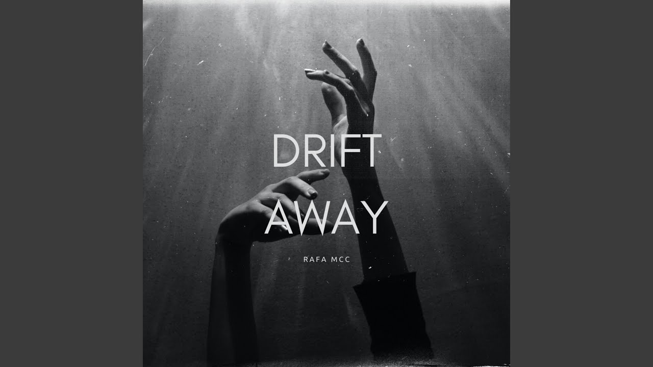 Drift Away
