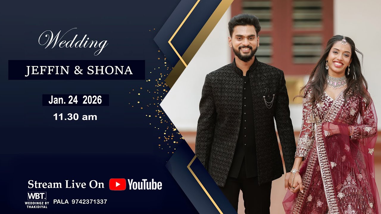 JEFFIN & SHONA....WEDDING LIVE STREAMING......