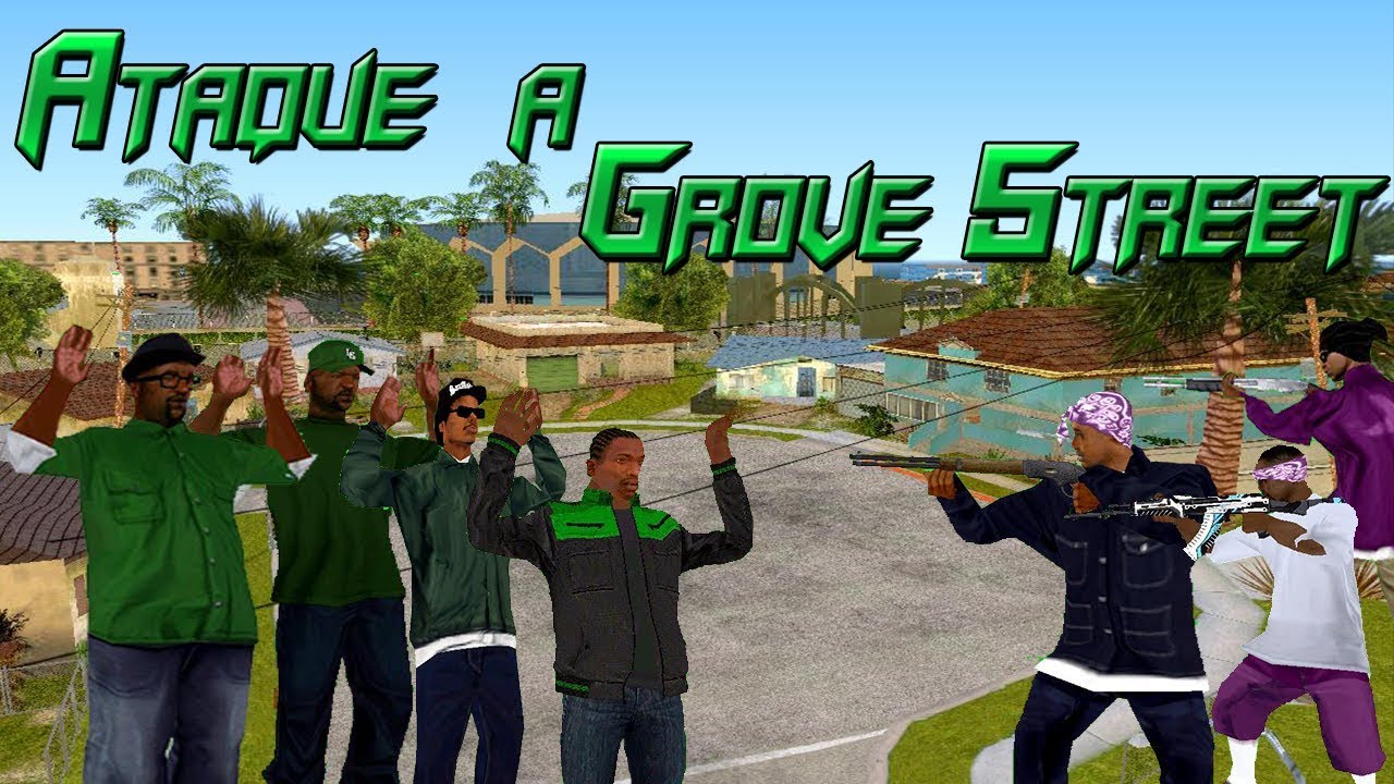 GTA SA - El Ataque a Grove Street