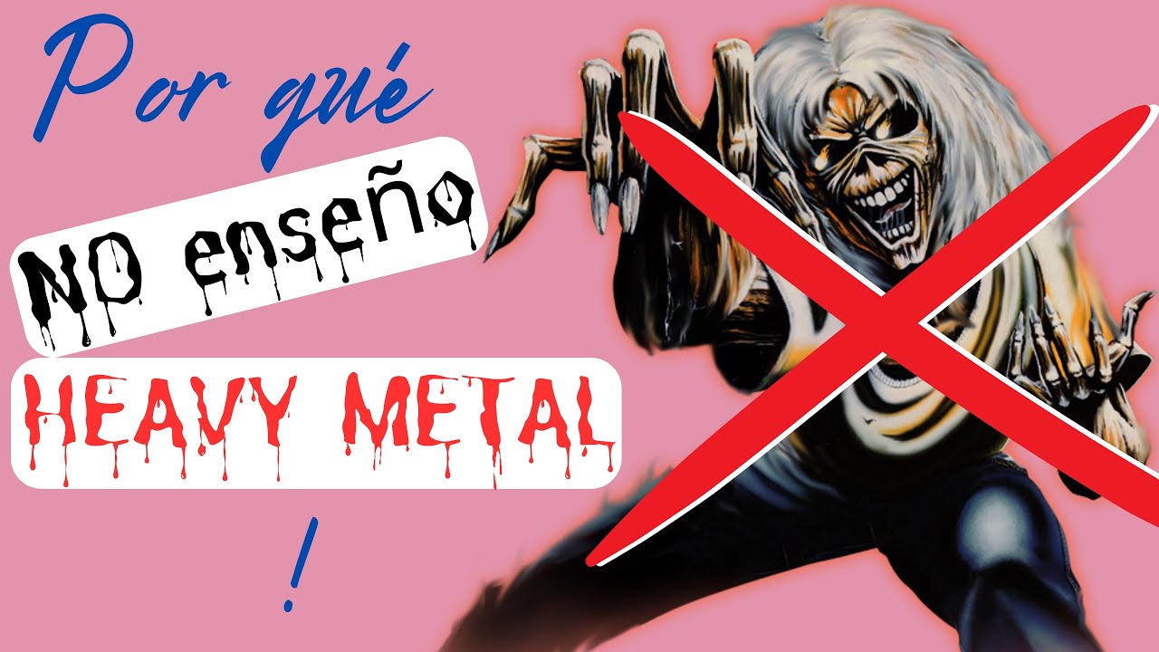 Por qué NO enseño Heavy Metal
