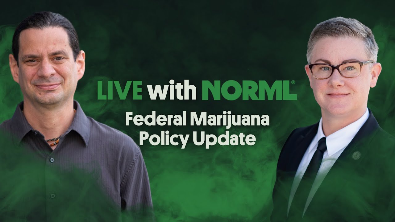 12/12/25 Live with NORML Federal Marijuana Policy Update