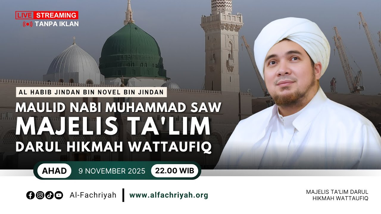 🔴LIVE HABIB JINDAN MAULID NABI SAW MAJELIS TA'LIM DARUL HIKMAH WATTAUFIQ  | Ahad, 09 November 2025