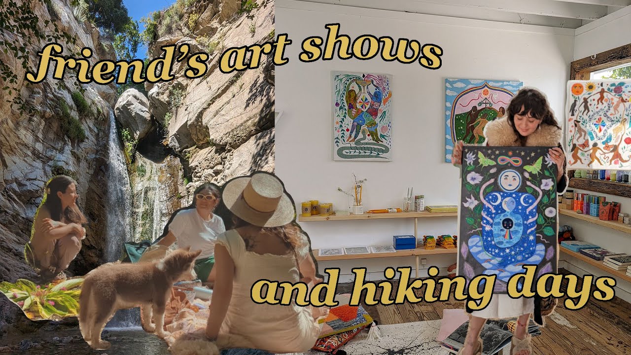 An Artistic Visit to L.A ✿ friend's art shows and hiking days