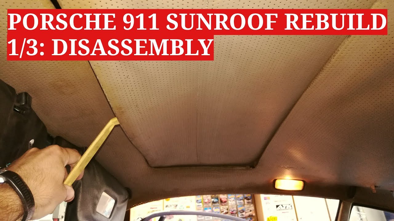 Air-cooled Porsche 911 Sunroof DIY Rebuild Part 1 of 3: Disassembly