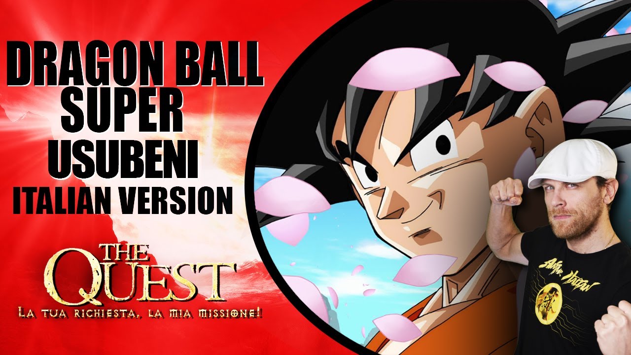 Dragon Ball Super Sigla di Chiusura 3 - Usubeni (Versione Italiana)