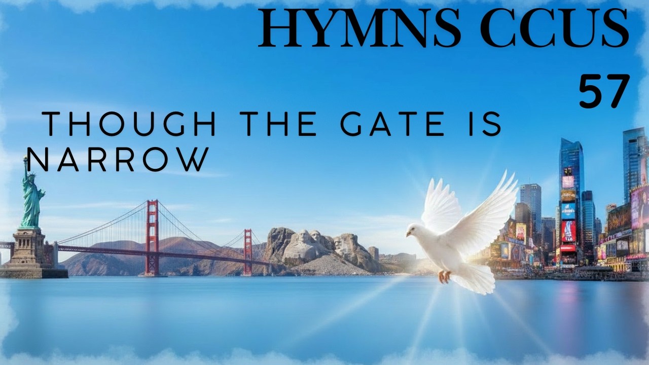 HYMN CCUS - 57  THOUGH THE GATE IS NARROW