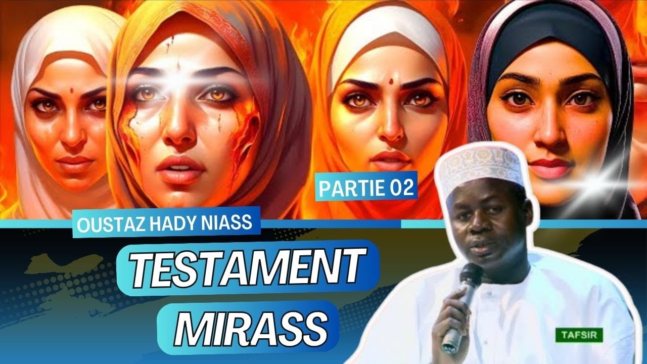 Le Testament (MIRASS) en ISLAM dimanche 25 mars 2024 Waxtan fajr Oustaz Hady Niass