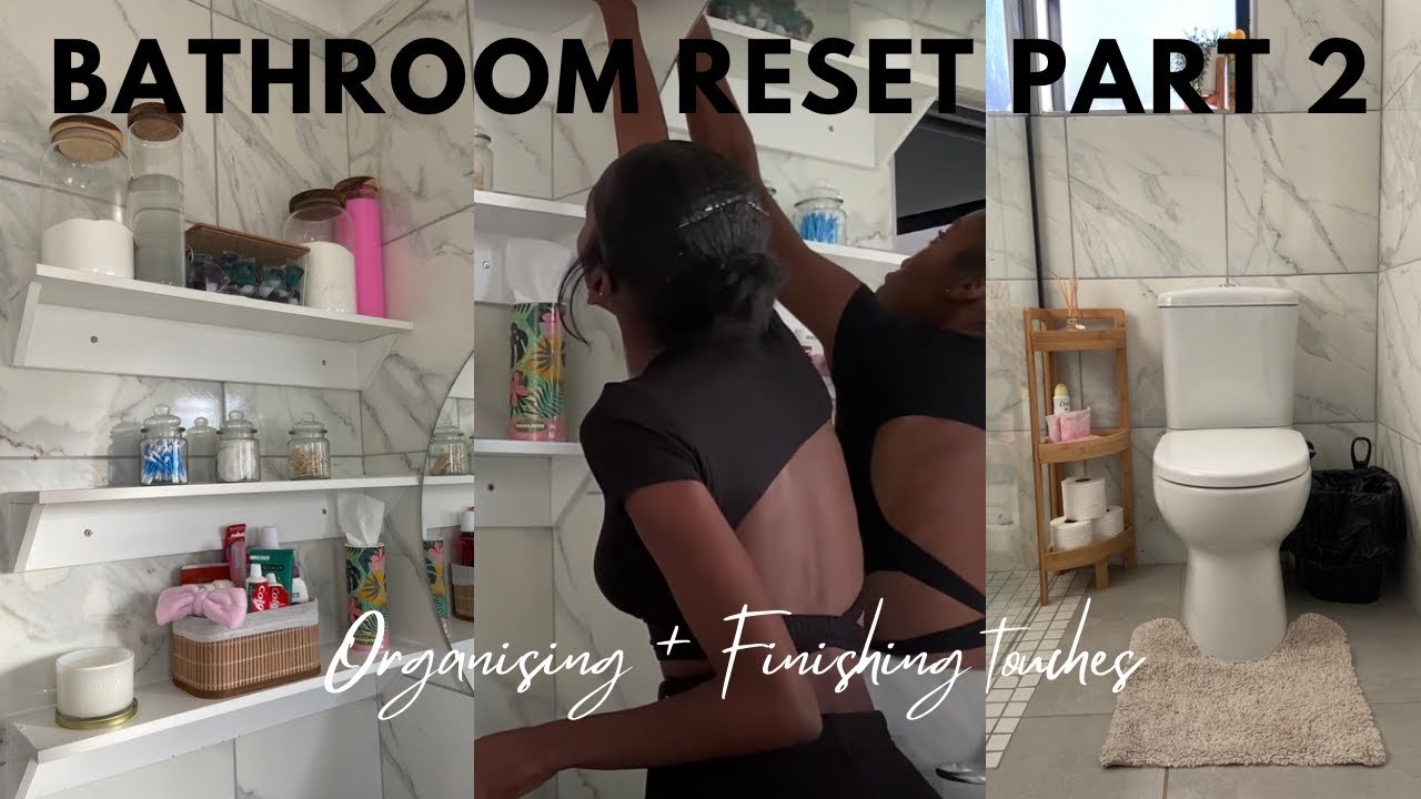 Home Series Ep 2 | Bathroom reset part 2, decorating my bathroom, organising and finishing touches