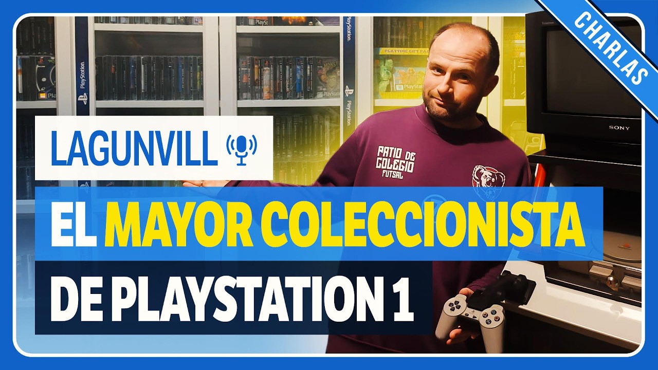CHARLANDO 2.0 con Lagunvill | La MAYOR Colección de PlayStation 1 y el FULL SET PAL