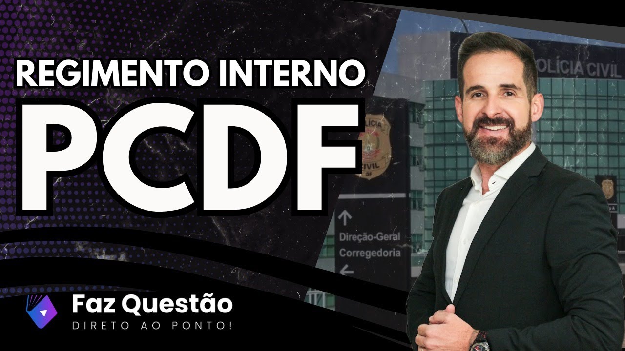 AULA 01 - REGIMENTO INTERNO - PCDF