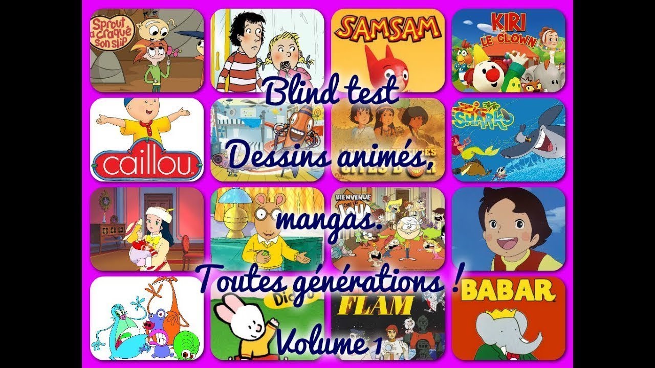 Blind Test Dessins Animés, Mangas (Toutes Générations) Volume 1 !