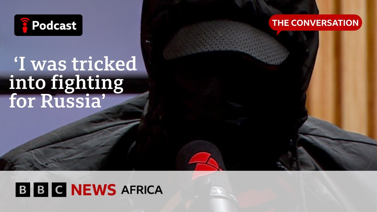 He left Kenya for work...ended up fighting Russia's war | The Conversation | BBC Focus on Africa