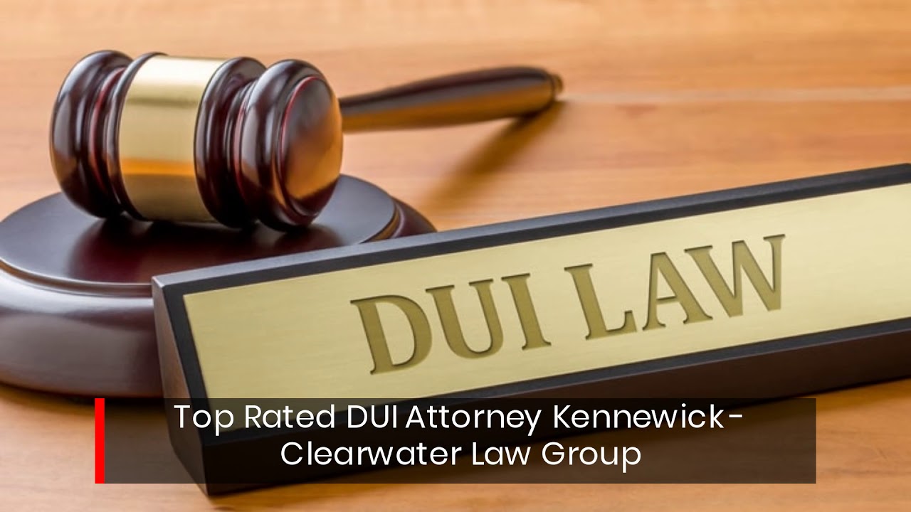 DUI Attorney Kennewick WA | Clearwater Law Group