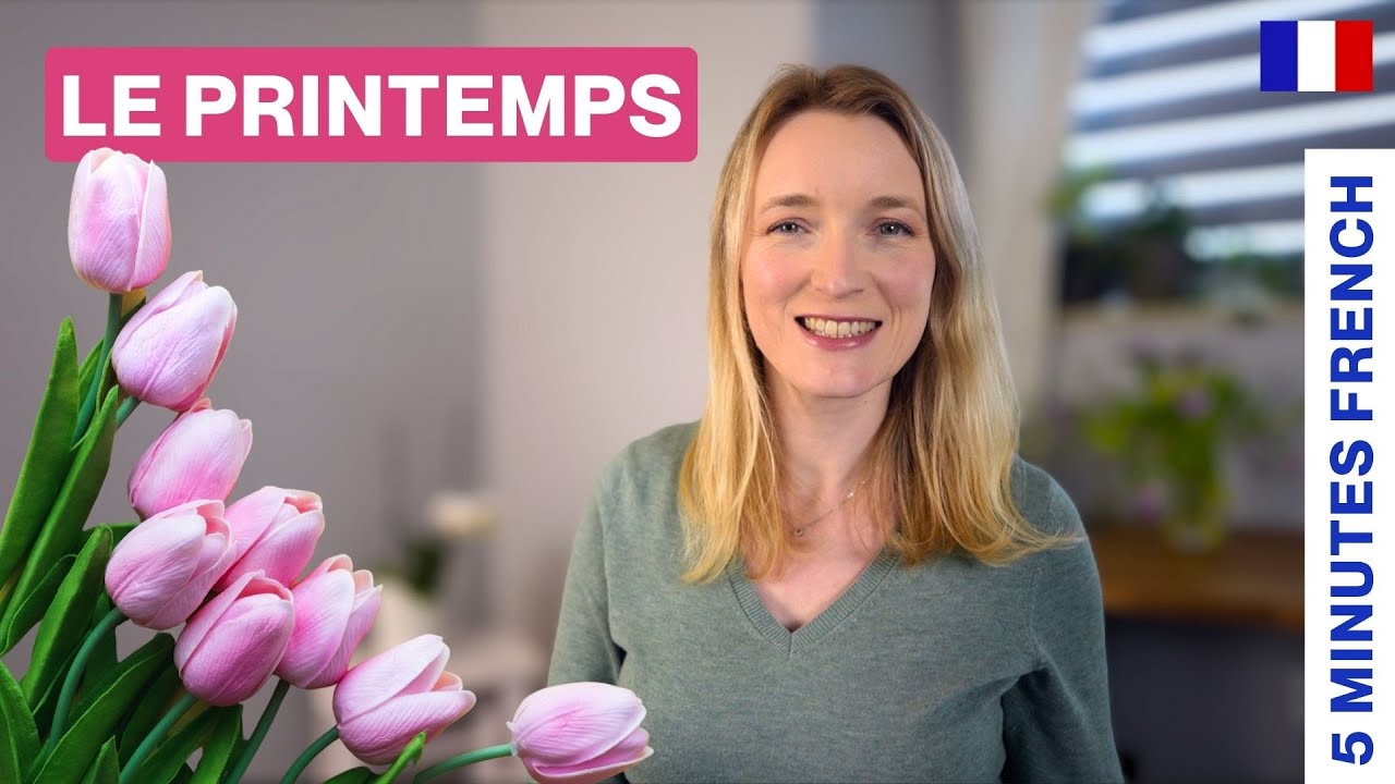 Le printemps - Spring | 5 Minutes French 🇫🇷🌷