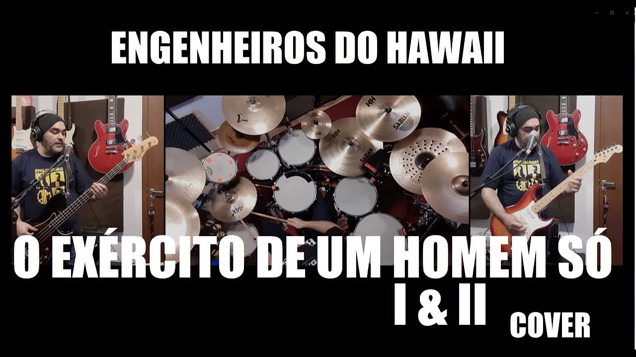 O Exército de Um Homem Só I & II (Tributo Engenheiros do Hawaii)