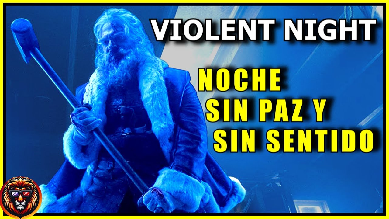 Violent Night: Cuando SANTA se PONE BRUTO - Un Divertido y Violento SINSENTIDO NAVIDEÑO
