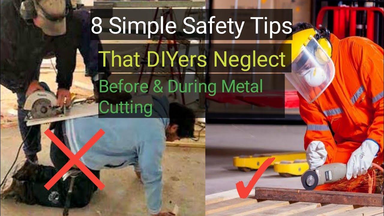 The Beginners Guide To Metal Cutting Safety Tip.