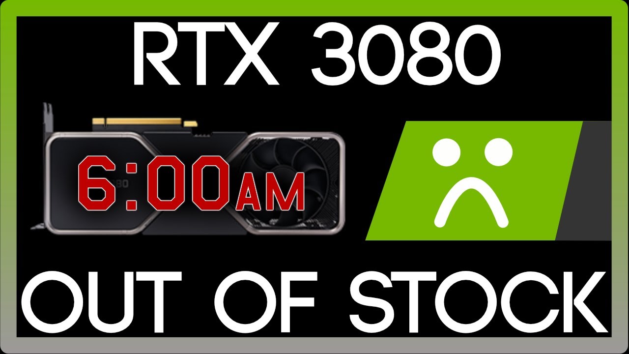 Nvidia RTX 3080 out of stock in the first minute!