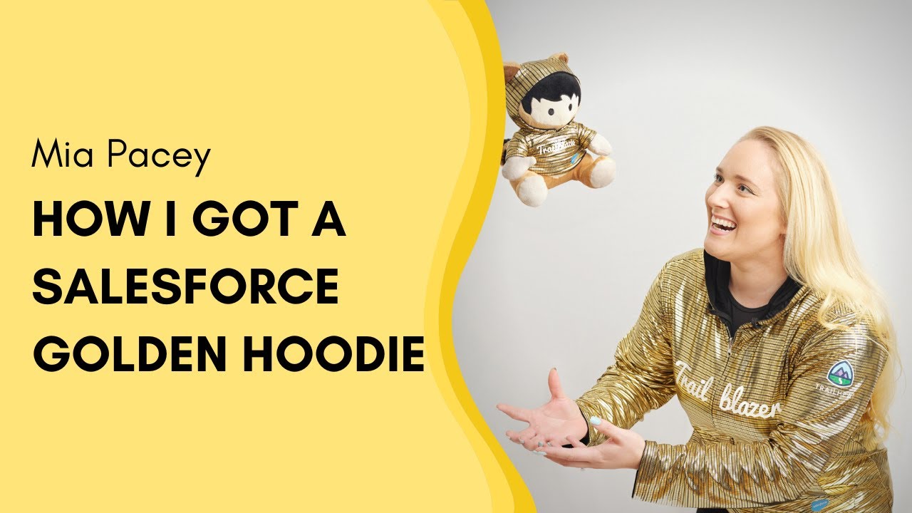 How I got a Salesforce Golden Hoodie