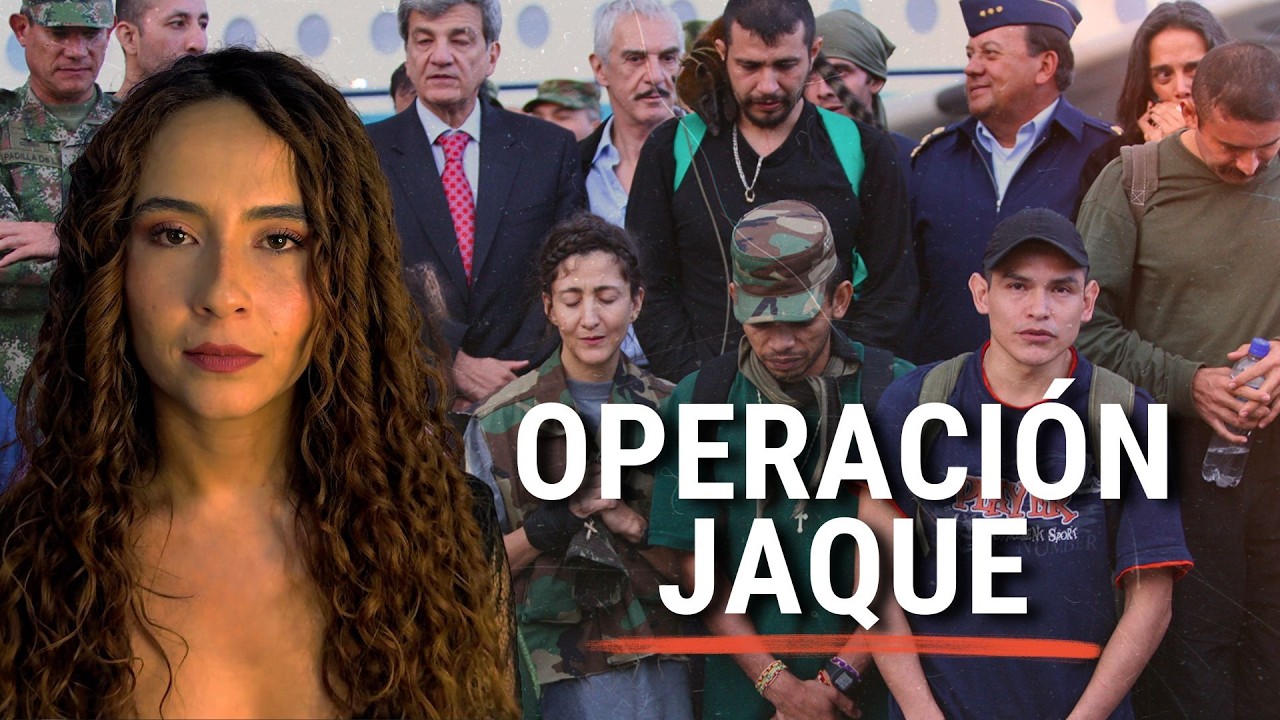 Así fue la operación que engañó a las FARC - OPERACIÓN JAQUE