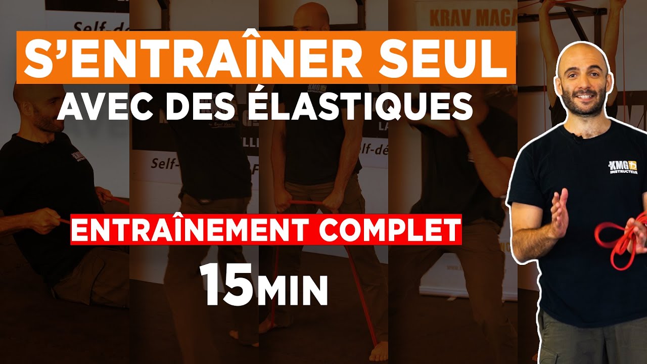 S'entraîner seul : Un entraînement complet avec élastiques [15min]