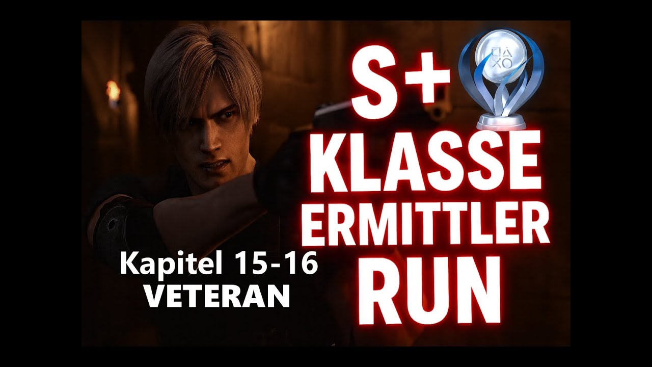 Resident Evil 4 Remake  S+ Ermittler Guide Kapitel 15-16 | Guide & Tipps (No Commentary) Finale