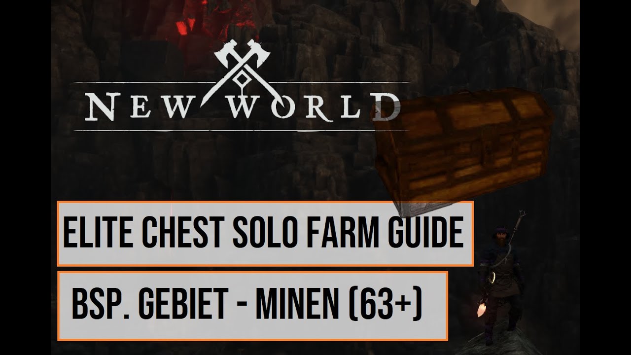 (Elite) Truhen Farmen im Elitegebiet SOLO! New World Guide Deutsch |Beispielgebiet - Minen (LVL 63)