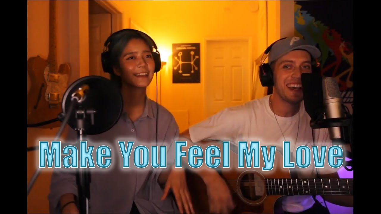 Sarah Lee (avocadopeeled)  - Make You Feel My Love ft. TJ (tjbrownmusic)