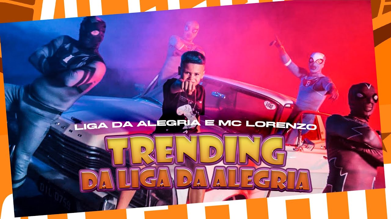 Trending da Liga da Alegria  - Liga da Alegria e MC Lorenzo