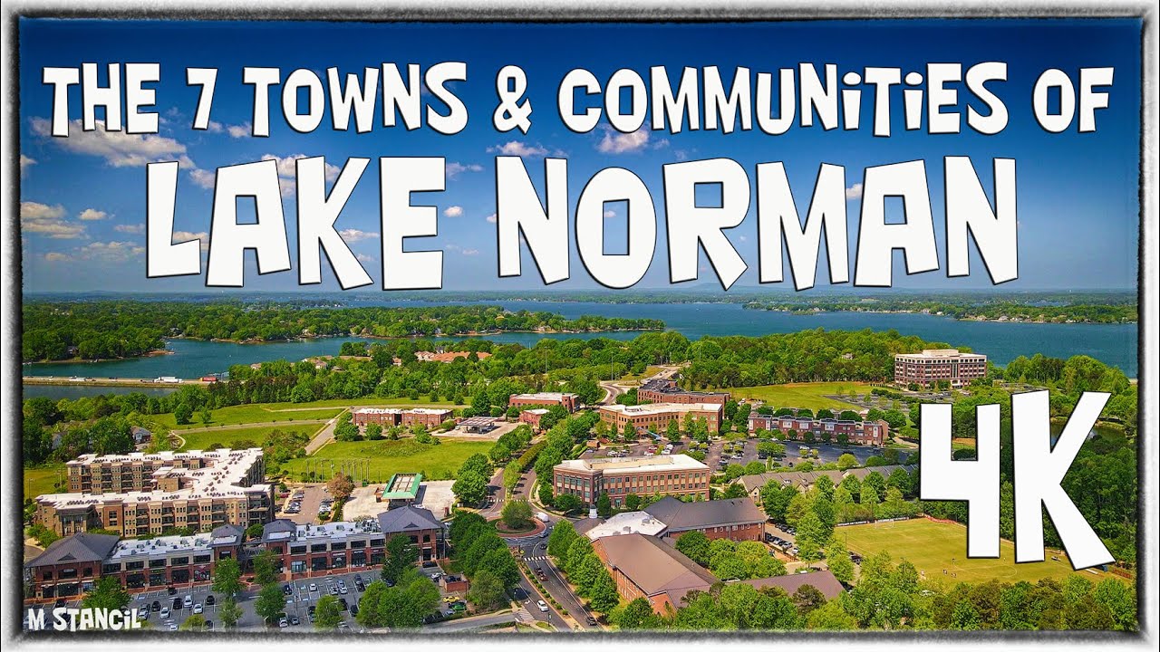 Lake Norman - The 7 Towns & Communities 4K  (DJI Mavic Air 2 Footage) The Inland Sea Towns!!