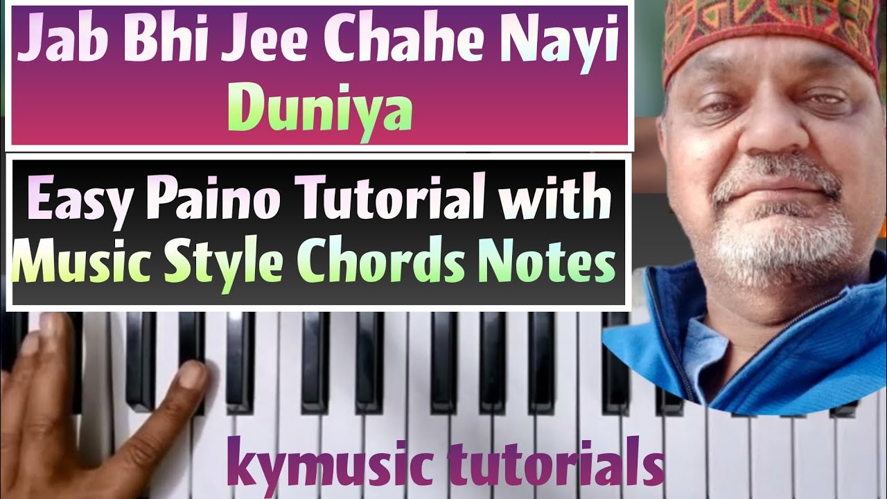 Jab Bhi Jee Chahe Nayi Duniya  || Easy  Tutorial  Music Style Chords Notes ||