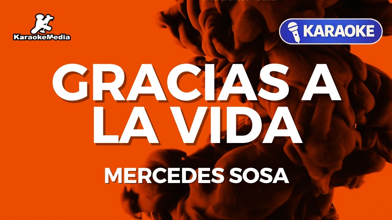 Mercedes Sosa - Gracias A La Vida (INSTRUMENTAL KARAOKE)