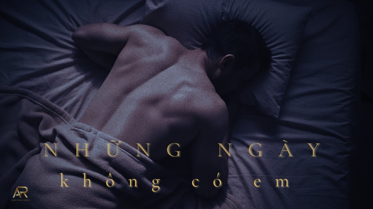 Những Ngày Không Có Em | Pop Ballad Buồn | Alec Ruan x Hải Hưng  | Nhạc Trữ Tình Đêm