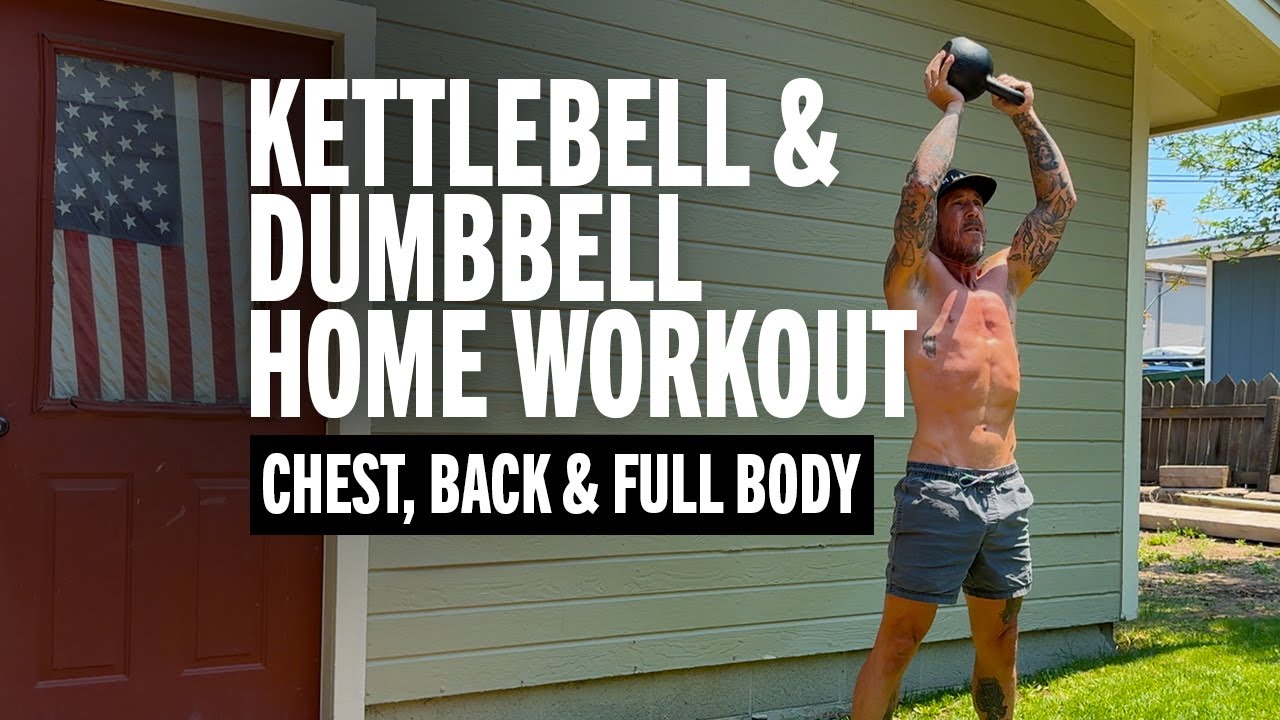 Home Workout | Kettlebell & Dumbbell | Chest, Back & Full Body