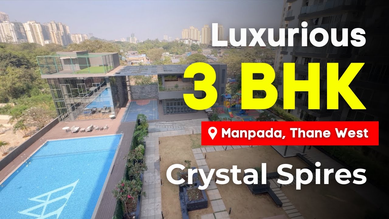 Luxurious 3 BHK For Sale In Crystal Spires | Manpada, Thane | 1492 Carpet | Beautiful View