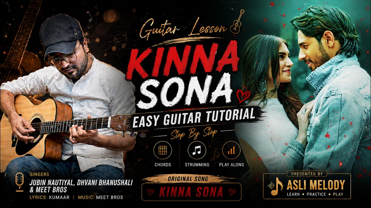 Kinna Sona | Marjavaan | Jubin Nautiyal | Guitar Lesson for Beginners | Easy Guitar Chords