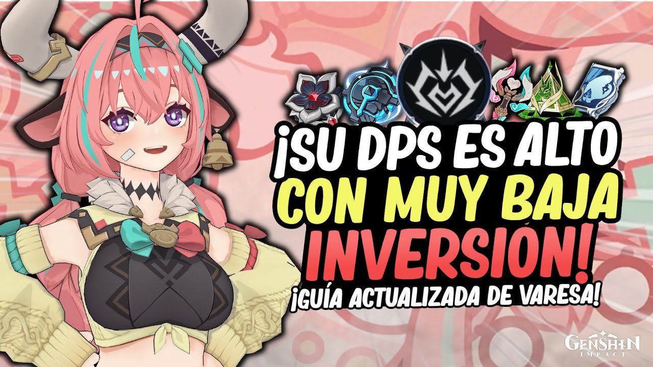 SU EQUIPO F2P COMPITE EN EL TOP 5 DPS..! Gu&iacute;a/Build Actualizada de VARESA | Genshin Impact Luna III