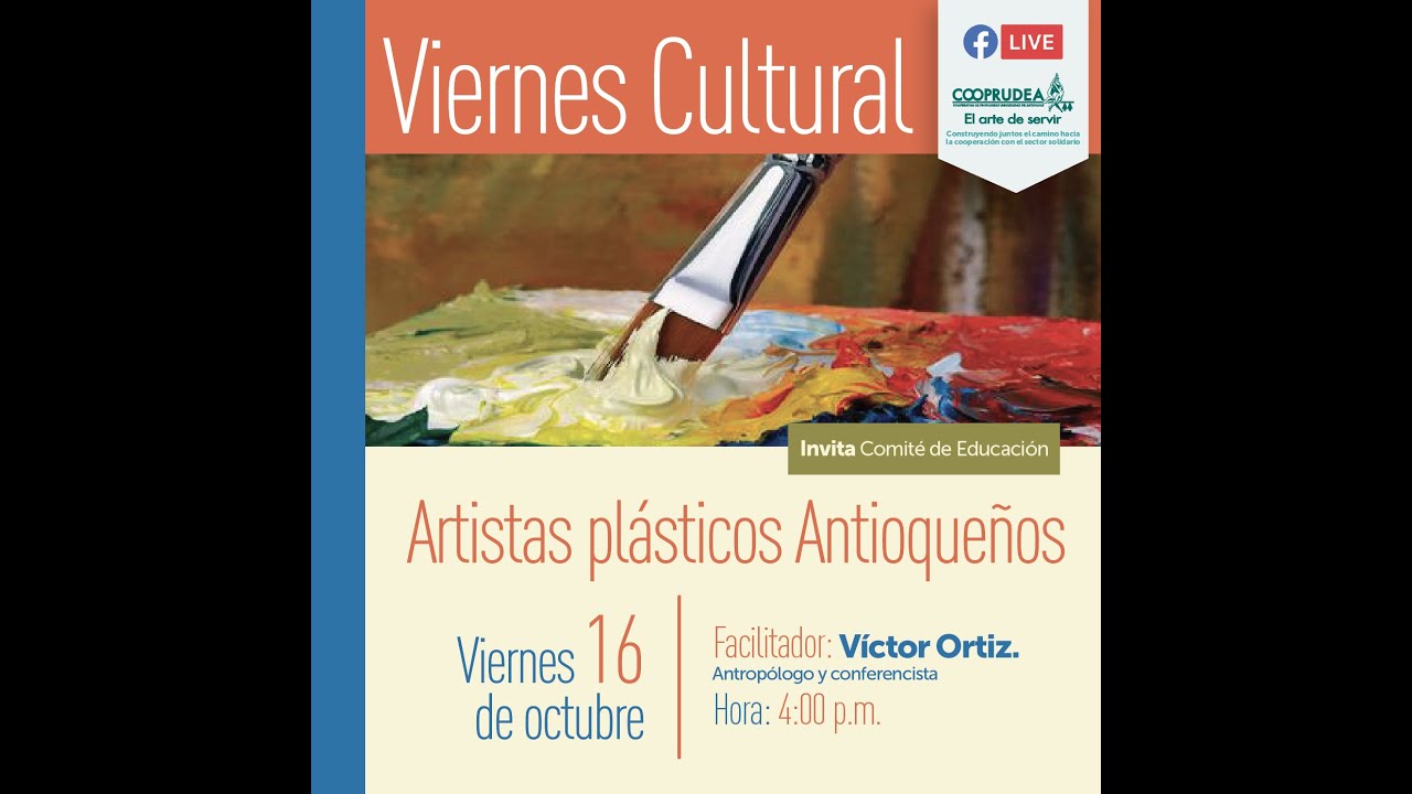 Artistas plásticos antioqueños Parte I. 16-10-2020
