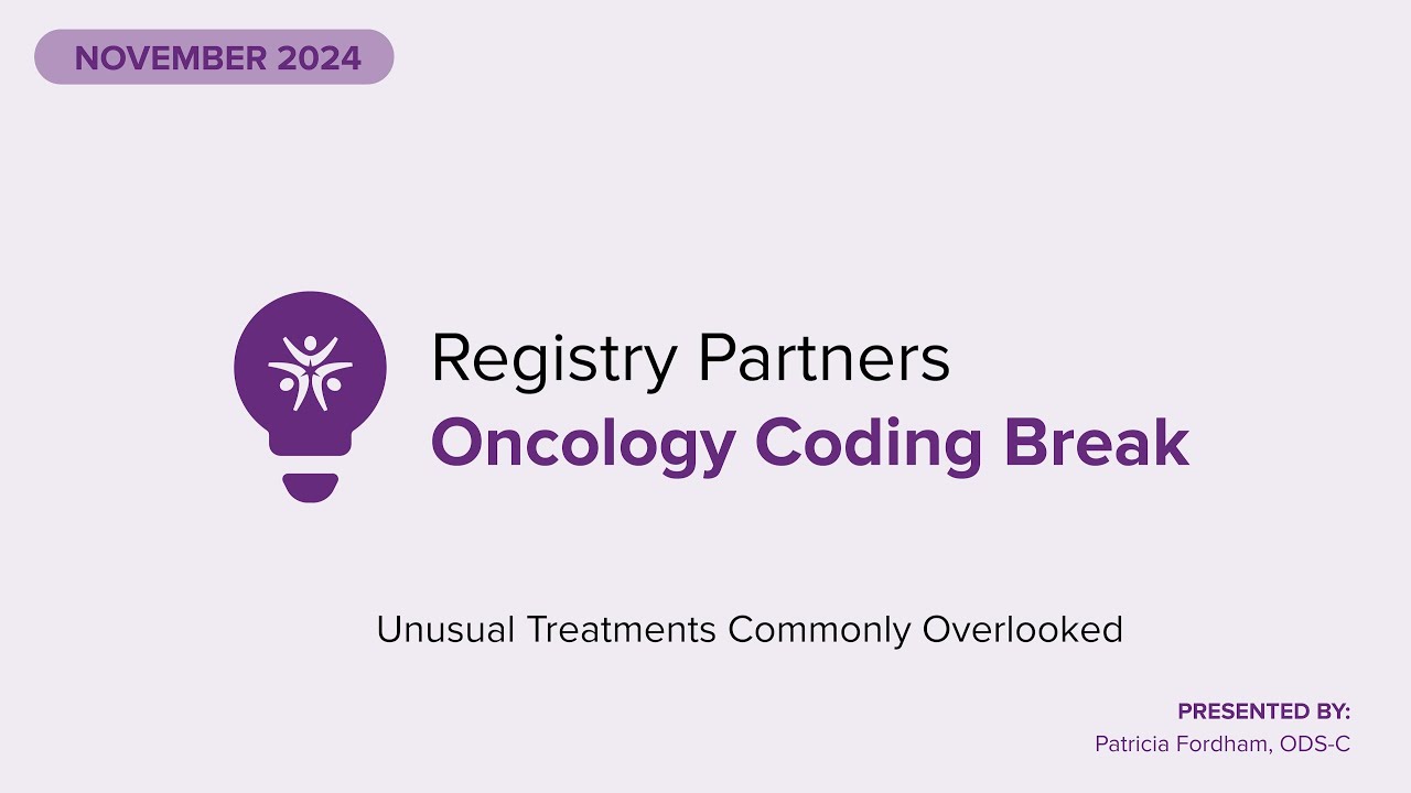 Unusual Treatments Commonly Overlooked - Oncology Coding Break (November 2024)