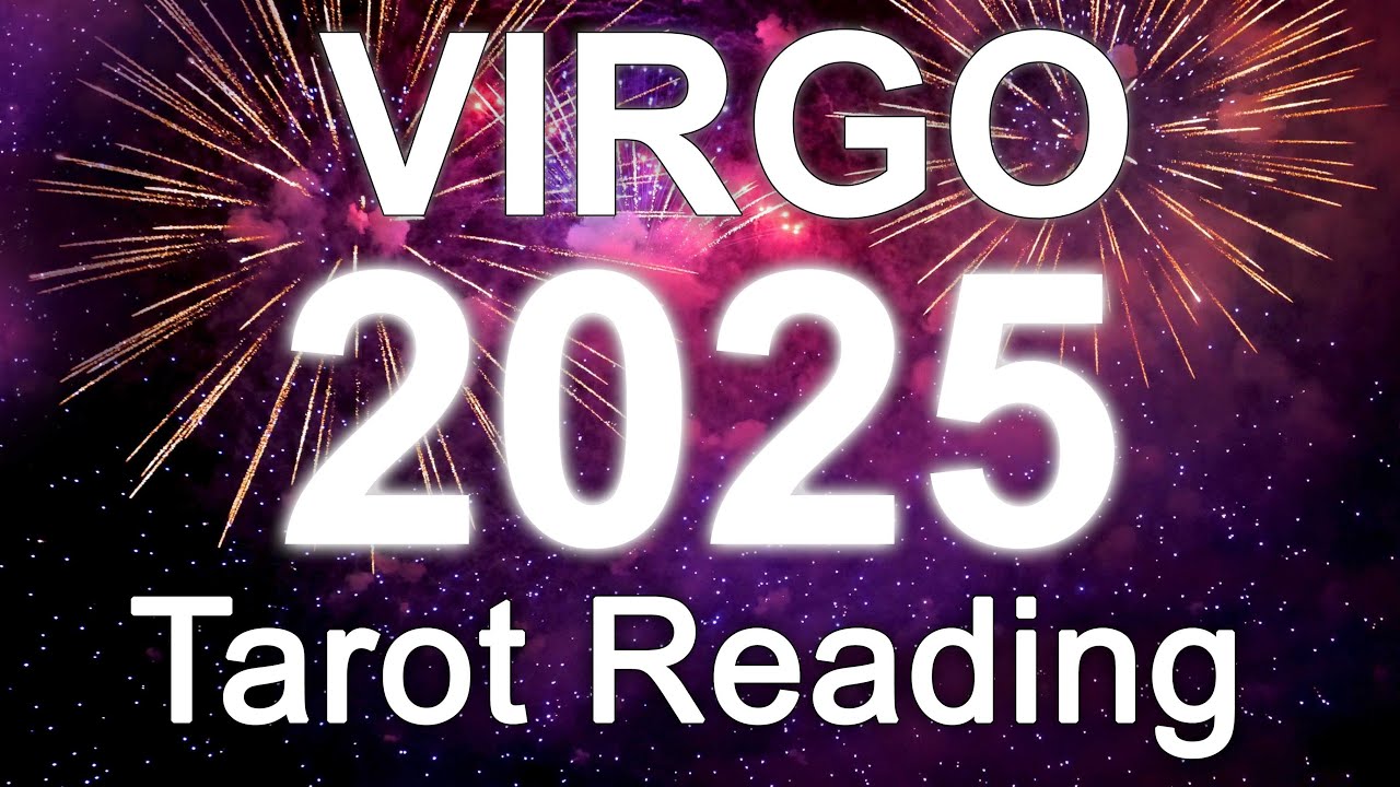 VIRGO 2025 YEARLY TAROT READING 