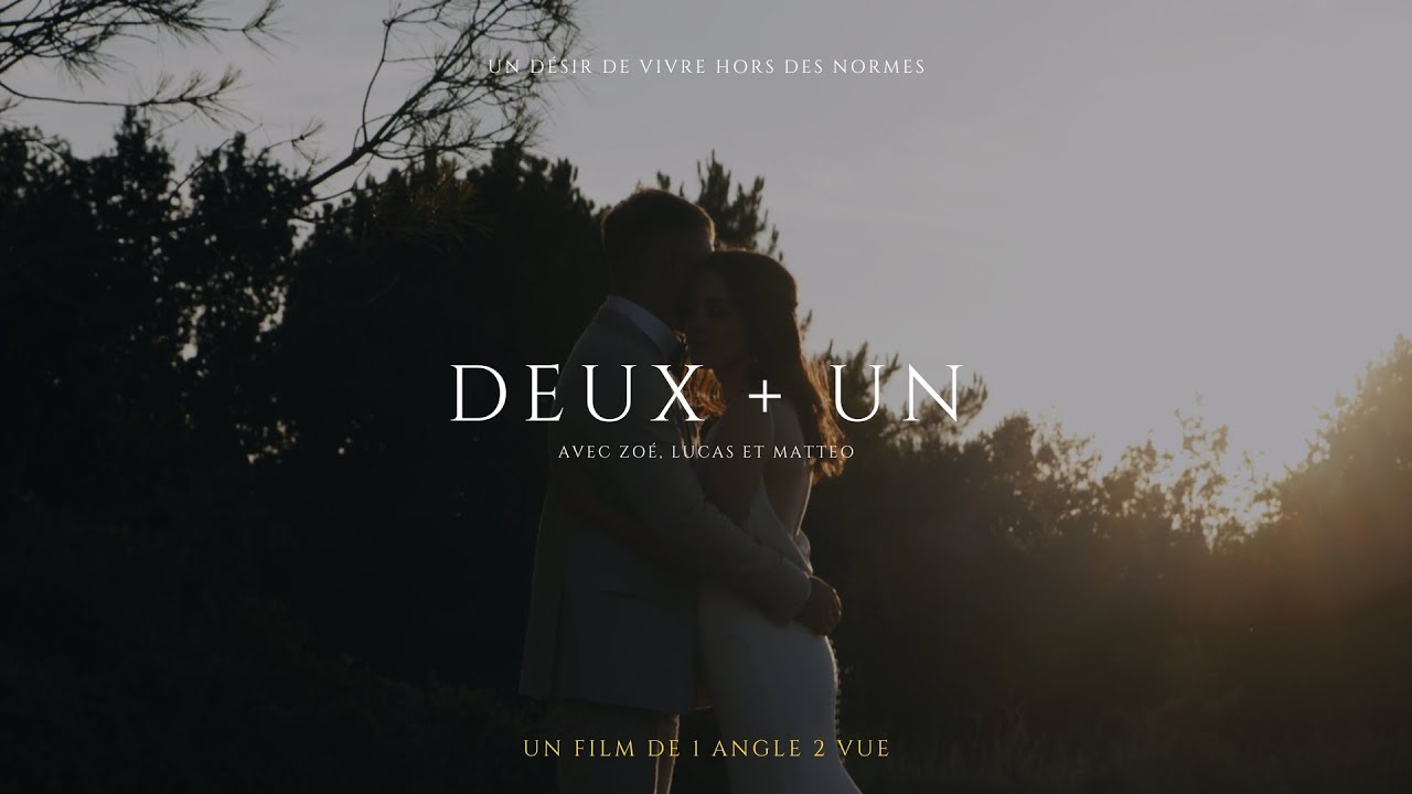 Deux + Un - Film de mariage de Zoé et Lucas.