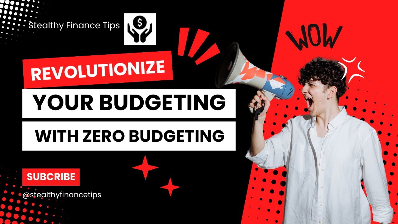 Revolutionize Your Budgeting With Zero Based Budgeting !