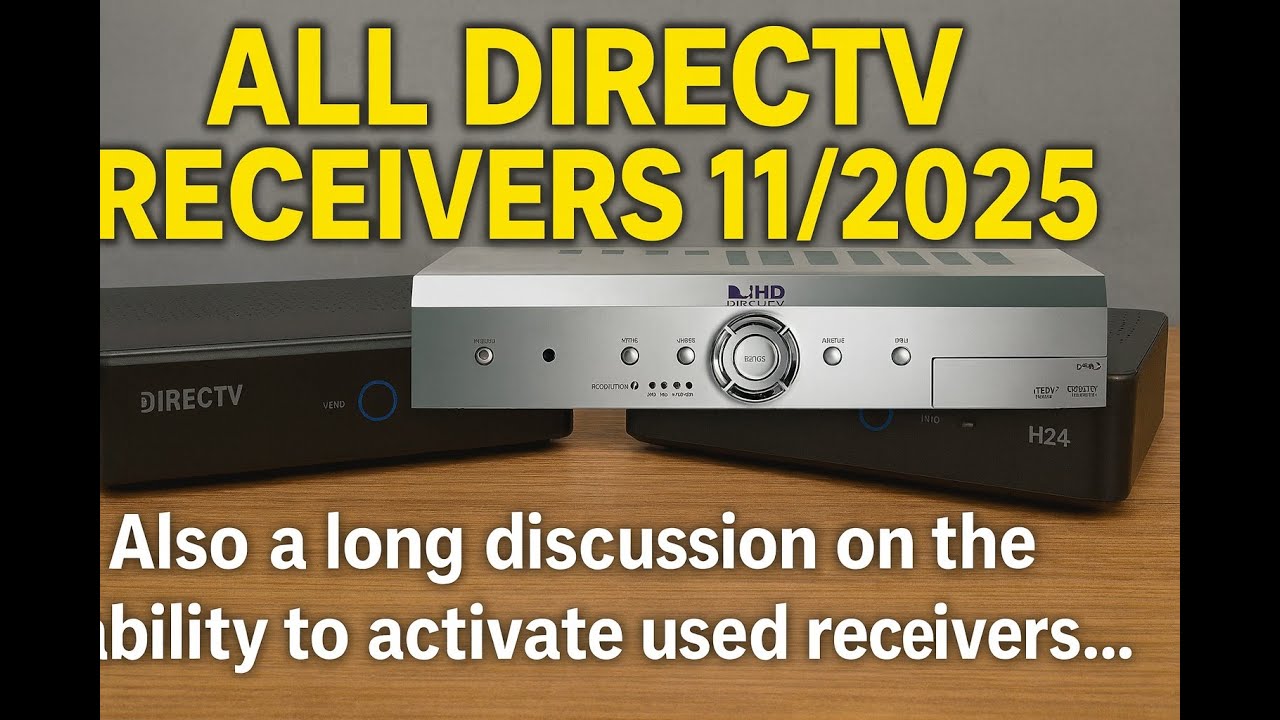 Все ресиверы DirecTV 11/2025.. Также долгое обсуждение возможности активации бывших в употреблени...