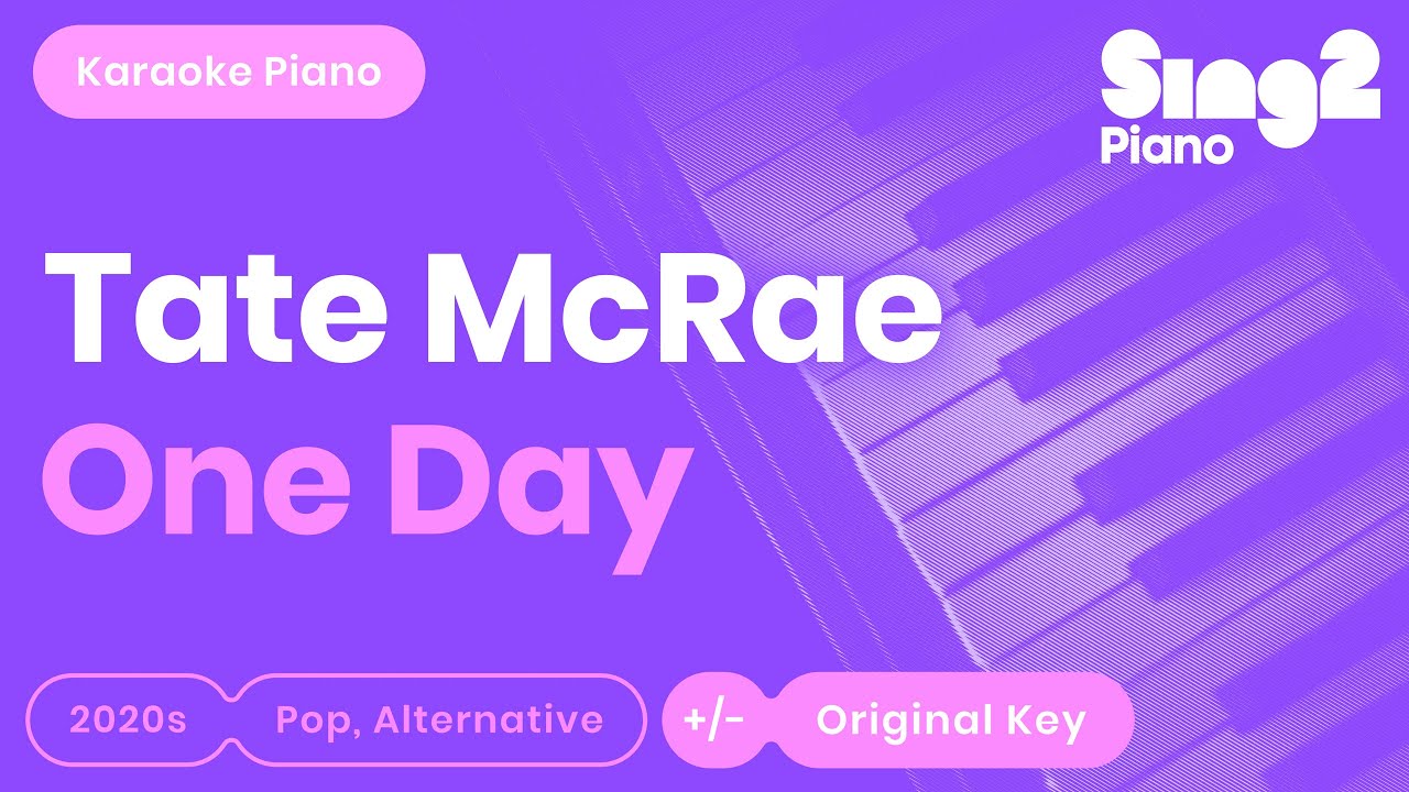 Tate McRae - One Day (Karaoke Piano)
