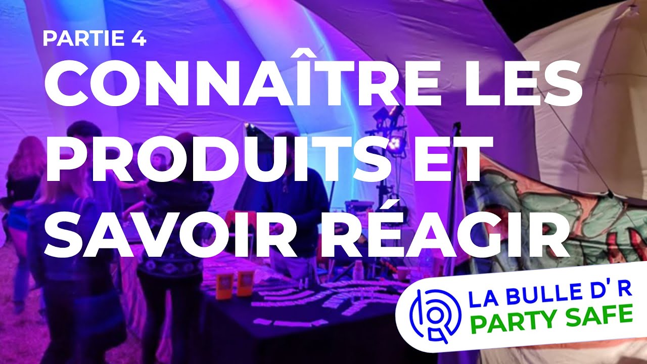 Connaître les produits et savoir réagir - Party Safe #1-4